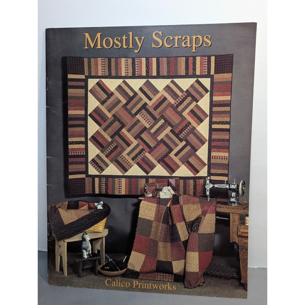Mostly Scraps Quilt Pattern Book Calico Printworks Wnuk Green Mundigler 2001